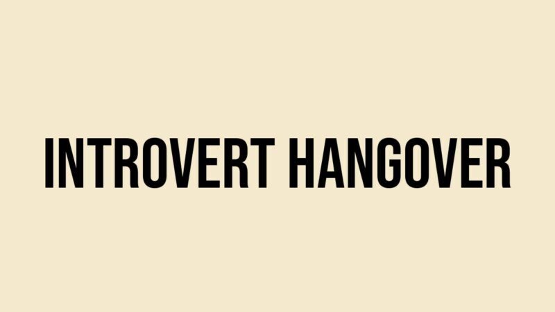 Perbedaan ‘Introvert Hangover’ Vs Kecemasan Biasa Setelah Berbicara